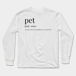 Pet Definition Long Sleeve T-Shirt